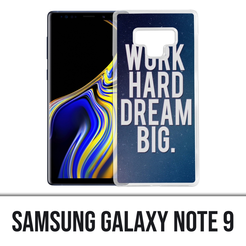 Coque Samsung Galaxy Note 9 - Work Hard Dream Big