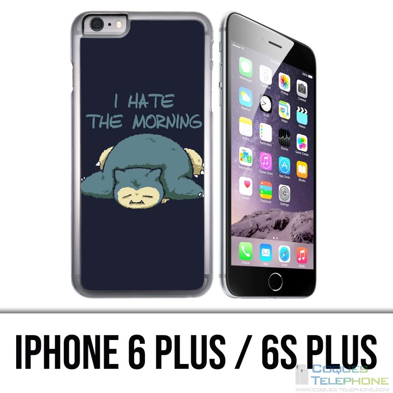 IPhone 6 Plus / 6S Plus Case - Pokémon Ronflex Hate Morning