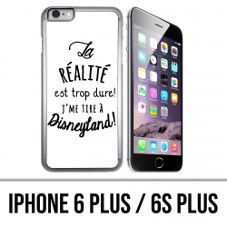 IPhone 6 Plus / 6S Plus Case - Reality Is Too Hard I shoot at Disneyland