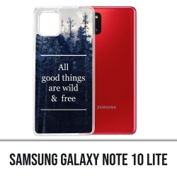 Funda Samsung Galaxy Note 10 Lite - Good Things Are Wild And Free