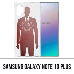 Coque Samsung Galaxy Note 10 Plus - Today Better Man