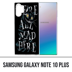 Coque Samsung Galaxy Note 10 Plus - Were All Mad Here Alice Au Pays Des Merveilles