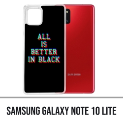 Samsung Galaxy Note 10 Lite Hülle - Alles ist besser in schwarz