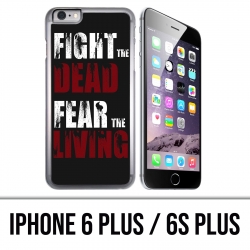 Coque iPhone 6 PLUS / 6S PLUS - Walking Dead Fight The Dead Fear The Living