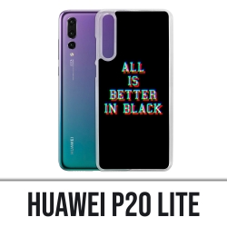 Huawei P20 Lite Case - Alles ist besser in schwarz