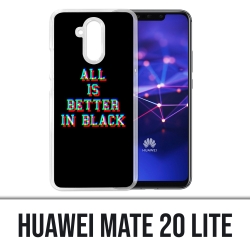 Huawei Mate 20 Lite Case - Alles ist besser in schwarz