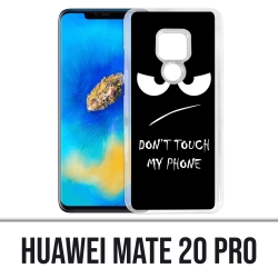 Huawei Mate 20 PRO Hülle - Berühren Sie mein Telefon nicht wütend