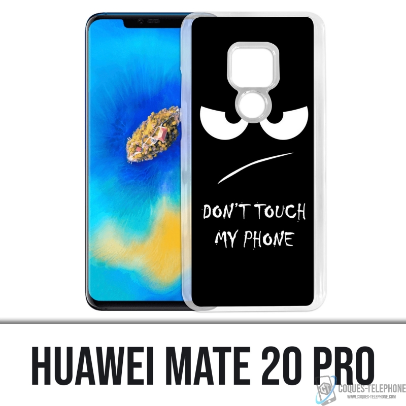 Huawei Mate 20 PRO case - Don't Touch my Phone Angry