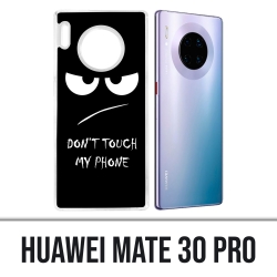 Huawei Mate 30 Pro case - Don't Touch my Phone Angry