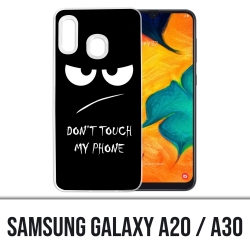 Coque Samsung Galaxy A20 / A30 - Don't Touch my Phone Angry