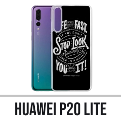 Huawei P20 Lite Case - Zitierleben Fast Stop Schauen Sie sich um