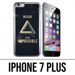 Coque iPhone 7 PLUS - Believe Impossible