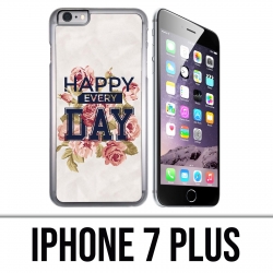 Coque iPhone 7 PLUS - Happy Every Days Roses