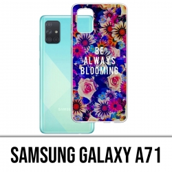 Coque Samsung Galaxy A71 - Be Always Blooming
