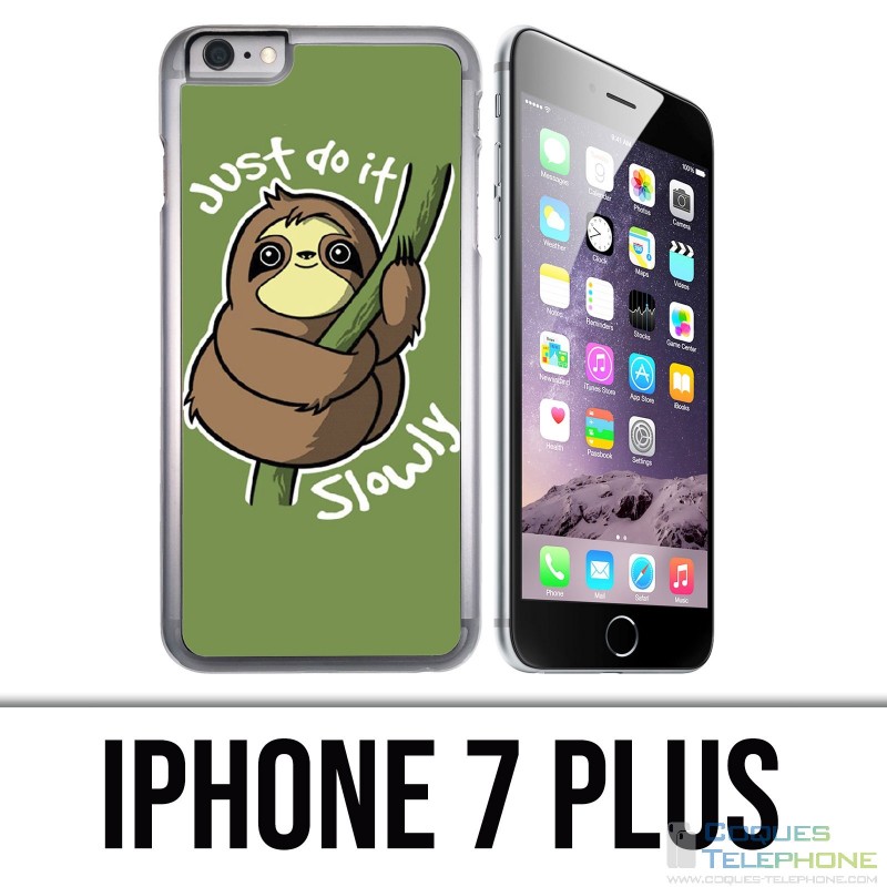 Coque iPhone 7 Plus - Just Do It Slowly
