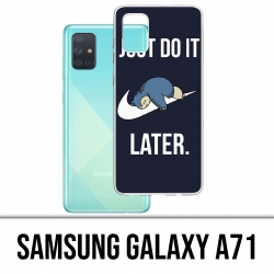Coque Samsung Galaxy A71 - Pokémon Ronflex Just Do It Later