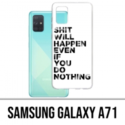 Samsung Galaxy A71 Case - Scheiße wird passieren