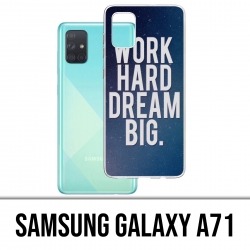 Custodia per Samsung Galaxy A71 - Lavora duro e sogna in grande