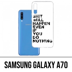 Samsung Galaxy A70 Case - Scheiße wird passieren