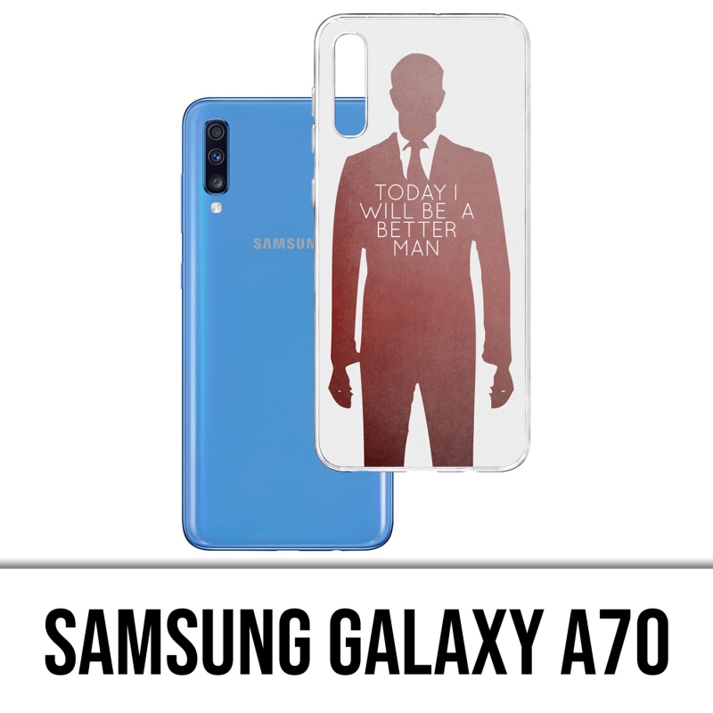 Coque Samsung Galaxy A70 - Today Better Man