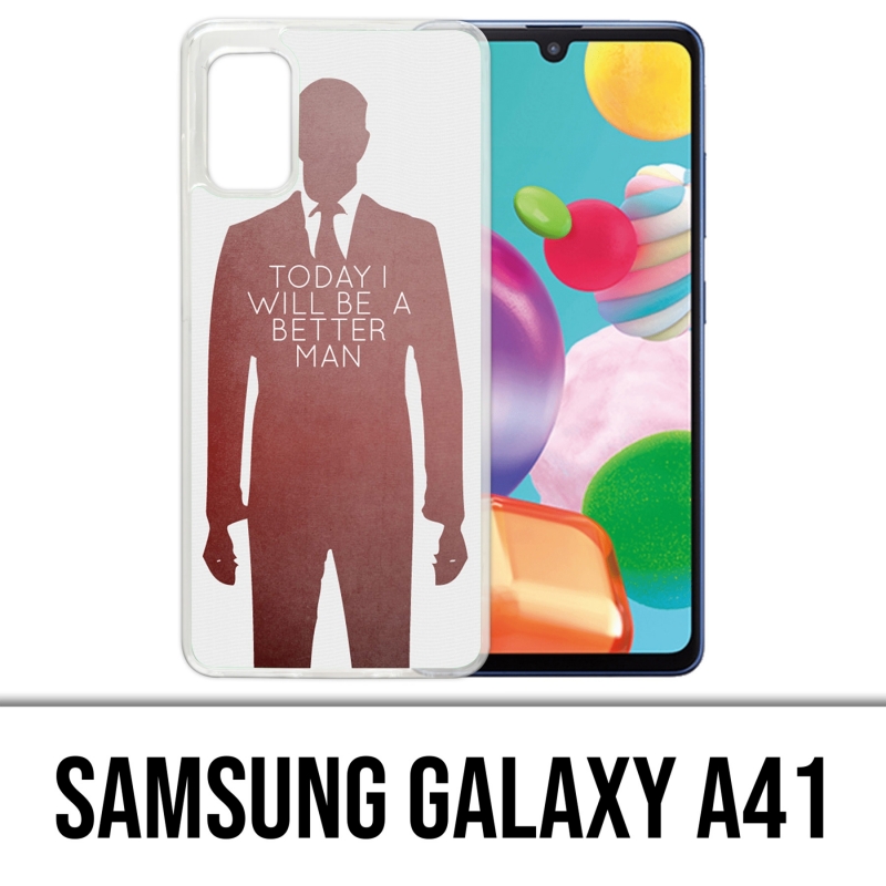 Samsung Galaxy A41 Case - Today Better Man