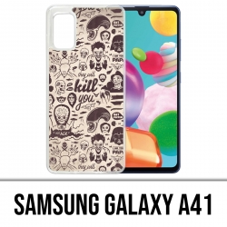 Custodia per Samsung Galaxy A41 - Naughty Kill You