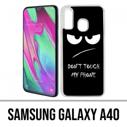 Samsung Galaxy A40 Case - Don'T Touch My Phone Angry