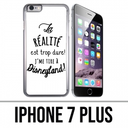 IPhone 7 Plus Hülle - Die Realität ist zu schwierig, als dass ich auf Disneyland fotografiere