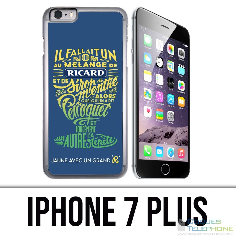 Coque iPhone 7 PLUS - Ricard Perroquet