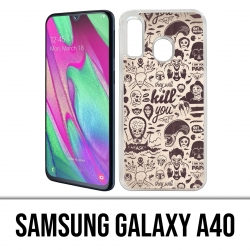 Funda Samsung Galaxy A40 - Villain Kill You