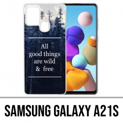 Custodia per Samsung Galaxy A21s - Le cose belle sono selvagge e gratuite