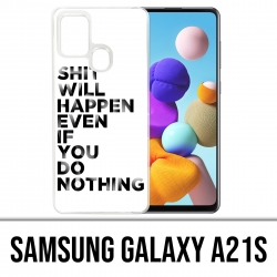Samsung Galaxy A21s Case - Scheiße wird passieren