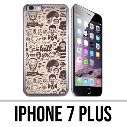 IPhone 7 Plus Case - Vilain Kill You