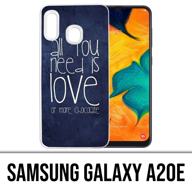Samsung Galaxy A20e Case - Alles was Sie brauchen ist Schokolade