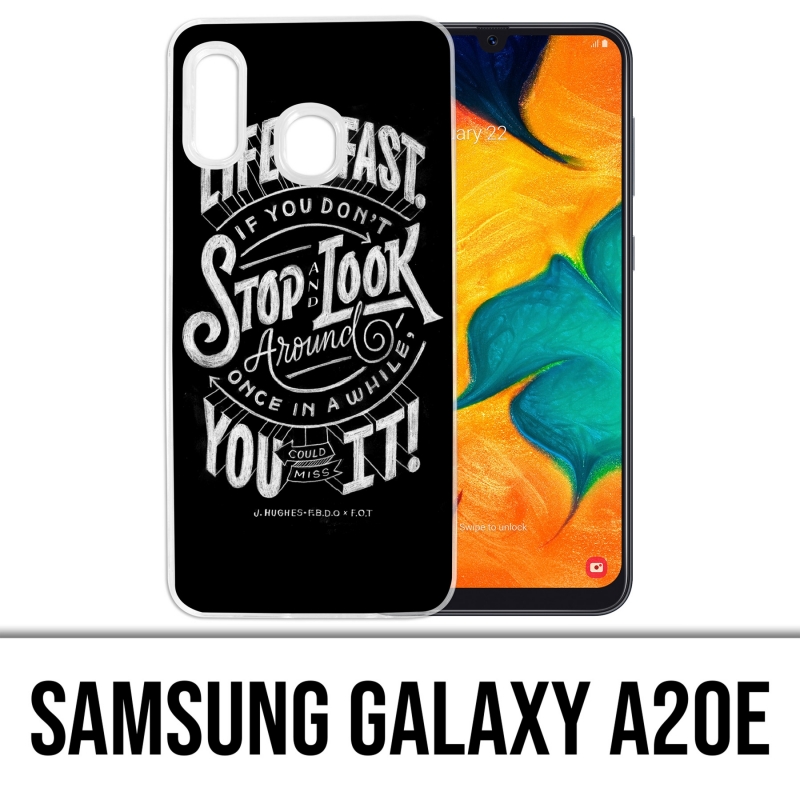 Coque Samsung Galaxy A20e - Citation Life Fast Stop Look Around