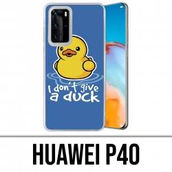 Coque Huawei P40 - I Dont Give A Duck