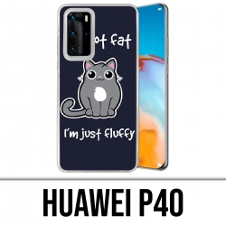 Coque Huawei P40 - Chat Not Fat Just Fluffy