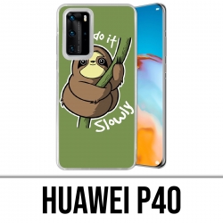 Coque Huawei P40 - Just Do It Slowly