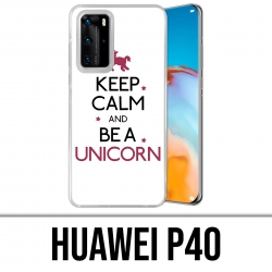 Coque Huawei P40 - Keep Calm Unicorn Licorne