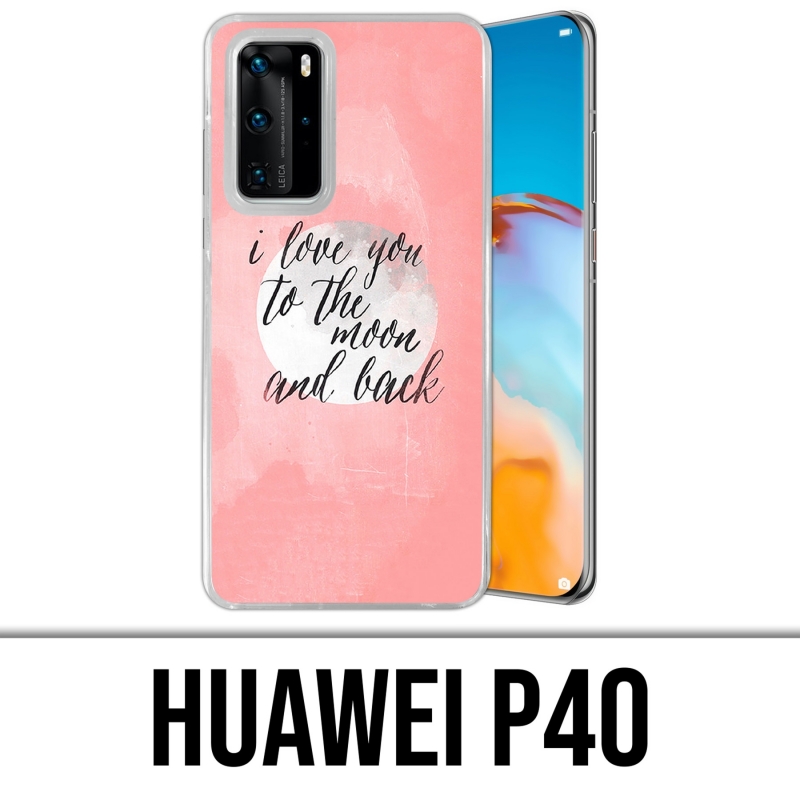 Funda Huawei P40 - Mensaje de amor con luna trasera