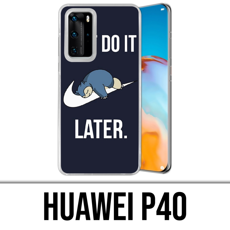 Coque Huawei P40 - Pokémon Ronflex Just Do It Later