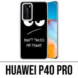 Huawei P40 PRO Case - Don'T Touch My Phone Angry
