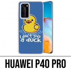 Coque Huawei P40 PRO - I Dont Give A Duck