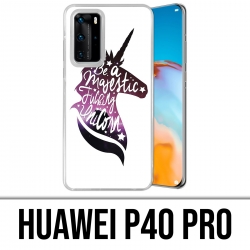 Coque Huawei P40 PRO - Be A Majestic Unicorn