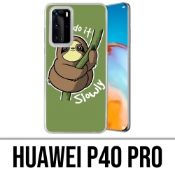 Huawei P40 PRO Case - Just Do It Slowly