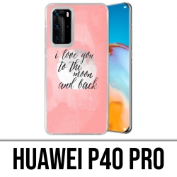 Coque Huawei P40 PRO - Love Message Moon Back