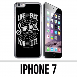 Funda iPhone 7 - Citation Life Fast Stop Mira alrededor
