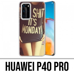 Custodie e protezioni Huawei P40 PRO - Oh Shit Monday Girl
