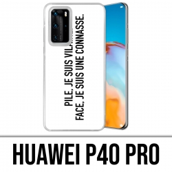 Coque Huawei P40 PRO - Pile Vilaine Face Connasse