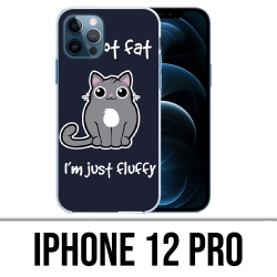 IPhone 12 Pro Case - Chat Not Fat Just Fluffy